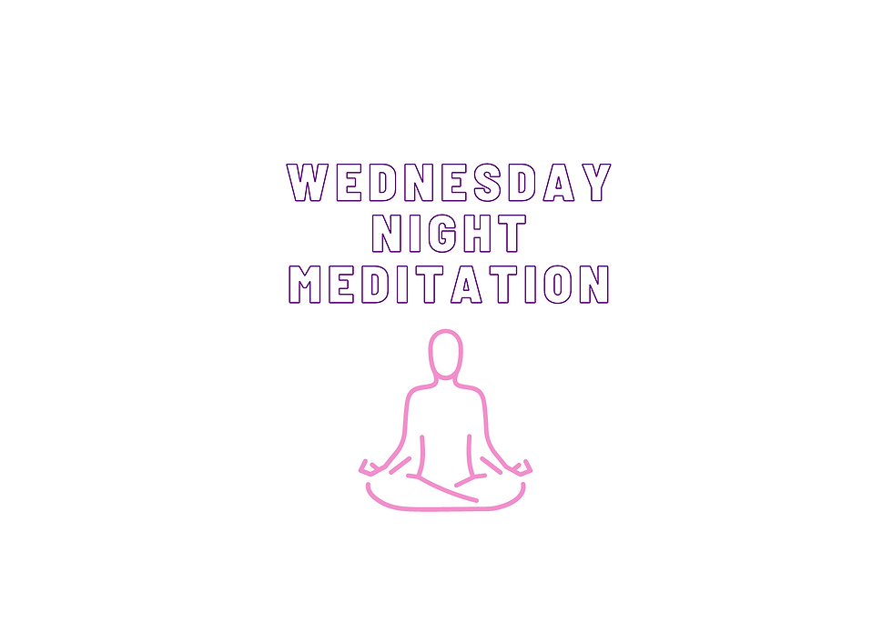 Wednesday Night Meditation