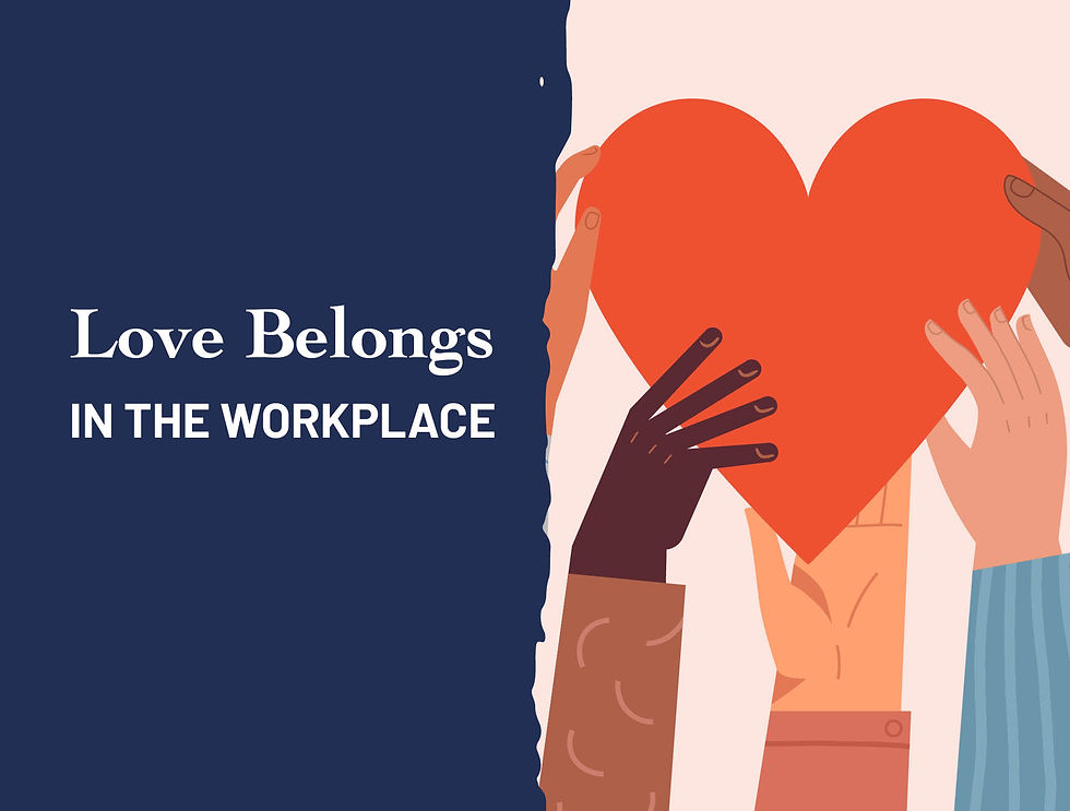 Power of Love in Workplace Culture