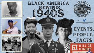 Black America Rewind: 1940s
