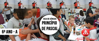 Os alunos escolheram dois tipos de experimentos para mostrar a aplicação do principio de Pascal