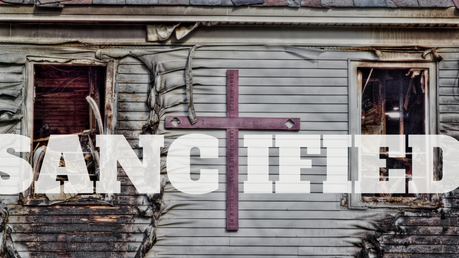 SANCTIFIED