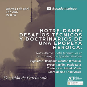 NOTRE -DAME: DESAFÍOS TÉCNICOS Y DOCTRINARIOS DE UNA EPOPEYA HERÓICA.