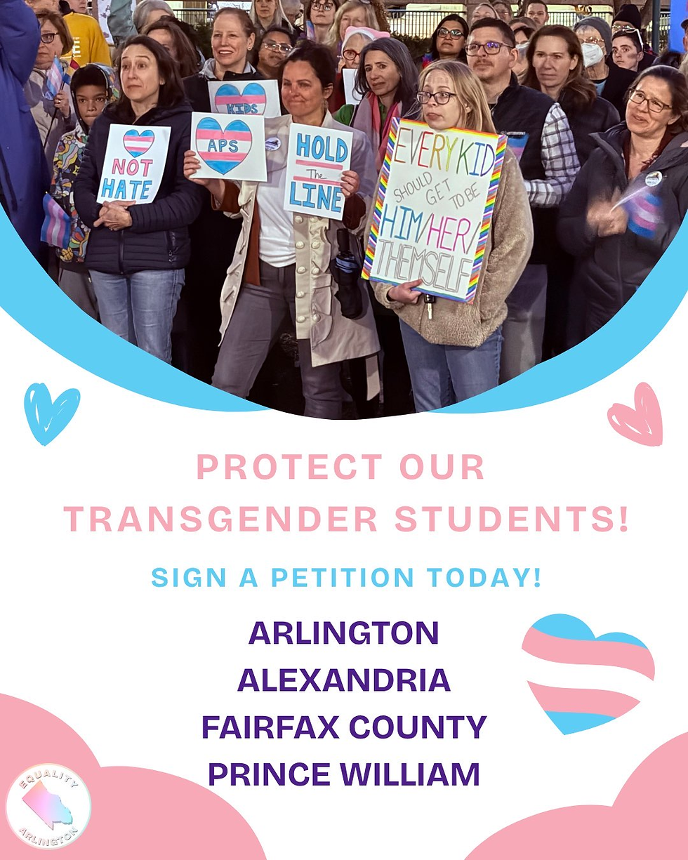 A diverse group holds signs supporting transgender rights. Text reads "Protect Our Transgender Students" and includes Northern Virginia School District petitions.