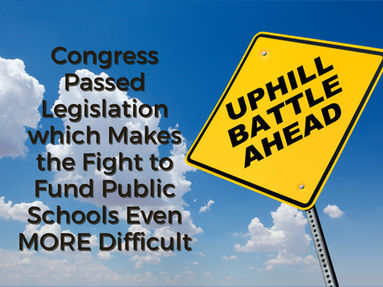 Congress Just Made it Harder to Fund Public Schools