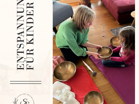 NEU - RuheRaum für Kinderklänge, Klangmassage für deine Kleinen.