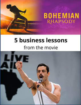 5 lessons from the movie: Bohemian Rhapsody