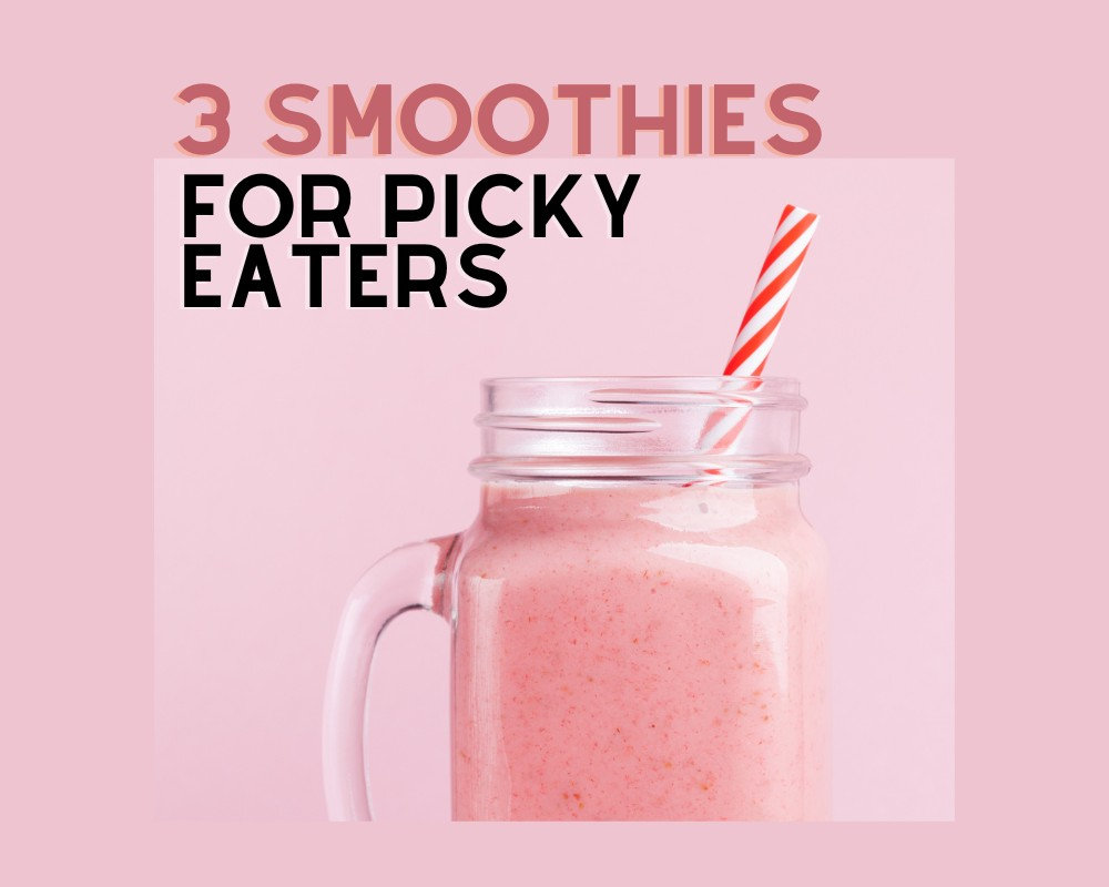 Three Super Smoothies For Picky Eaters three-super-smoothies-for-picky-eaters
