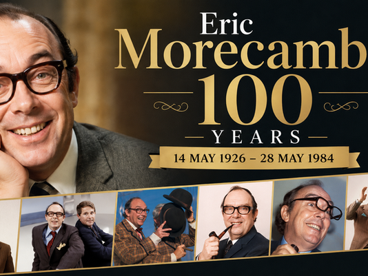 Eric Morecambe 100 Years