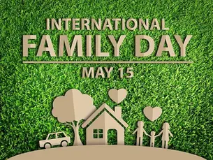 🏠 International Day Of The Family 15 May