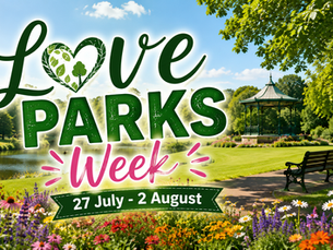 'Love Parks Week' 🍃 27 July - 2 August