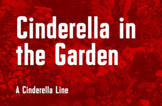 Cinderella in the Garden