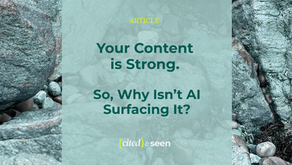 Your Content Is Strong. So Why Isn’t AI Surfacing It?