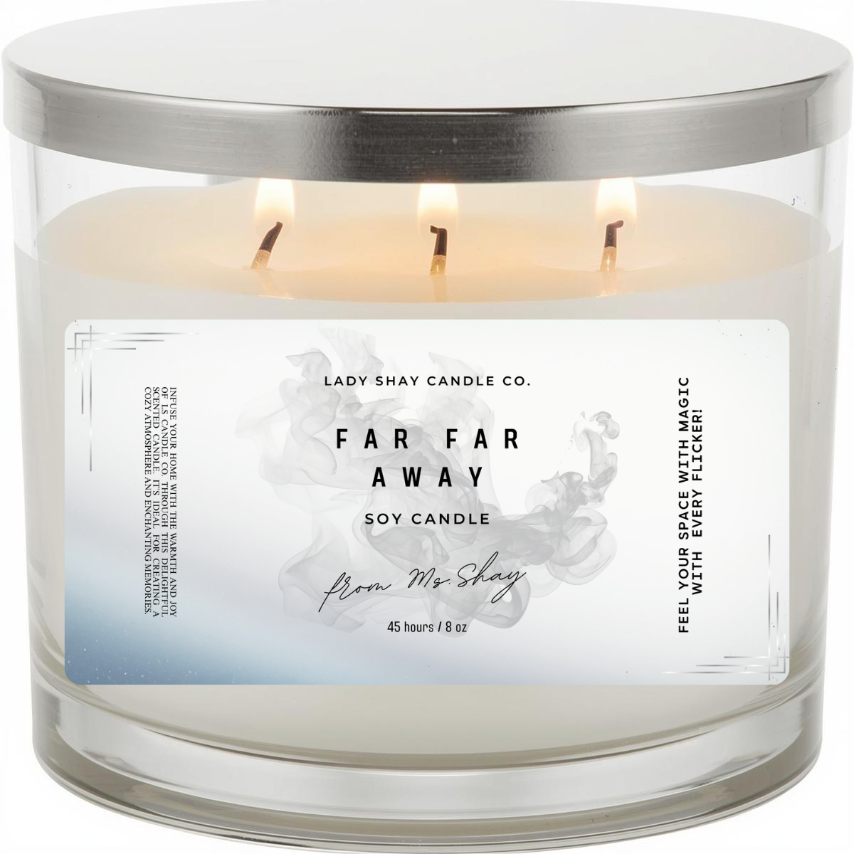 Lady Shay Candle "FAR FAR AWAY"