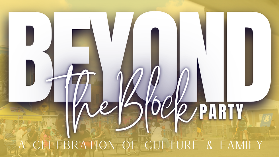BEYOND the BLOCK Party