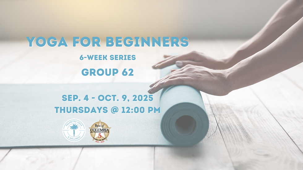 YOGA FOR BEGINNERS 6-WEEK SERIES - Group 62
