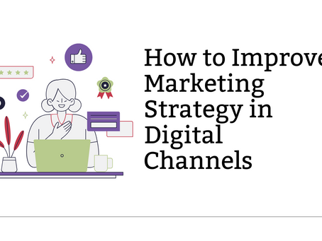 How to Improve Marketing Strategy in Digital Channels: A Complete Guide That Moves the Needle