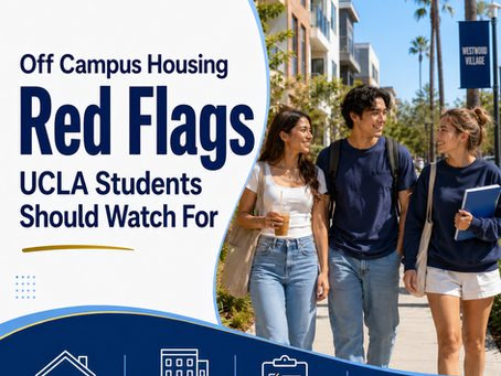 Off Campus Housing Red Flags UCLA Students Should Watch For