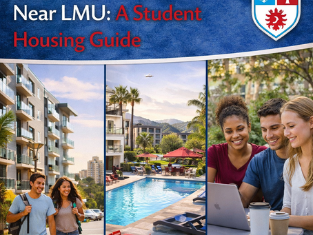 Off-Campus Apartments Near LMU: A Student Housing Guide