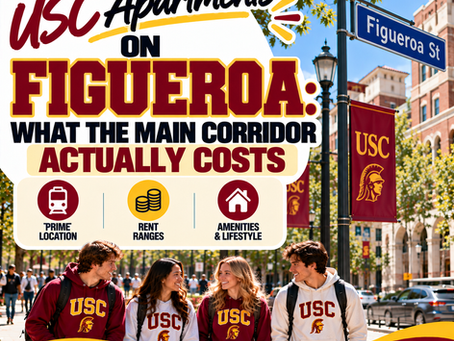 USC Apartments on Figueroa: What the Main Corridor Actually Costs
