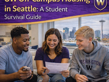 UW Off-Campus Housing in Seattle: A Student Survival Guide