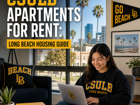 CSULB Apartments for Rent: Long Beach Housing Guide
