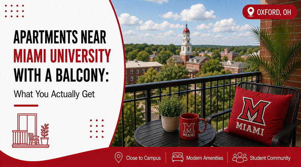 Apartments Near Miami University With A Balcony: What You Actually Get