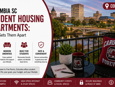 Columbia SC Student Housing Apartments: What Sets Them Apart
