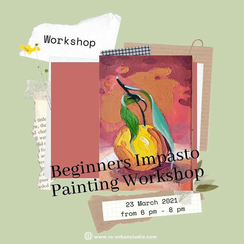 Beginners Impasto Painting Workshop