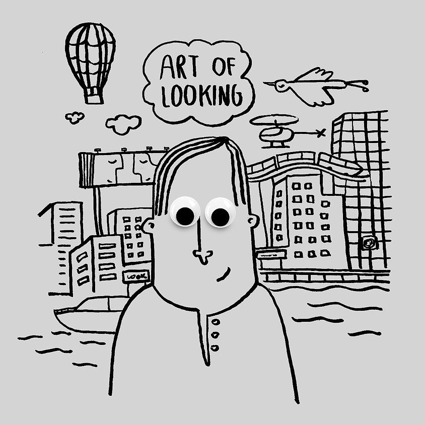 The Art of Looking