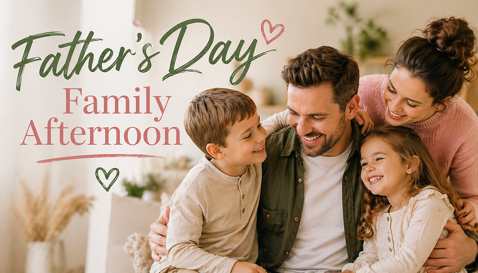 Father's Day Family Afternoon