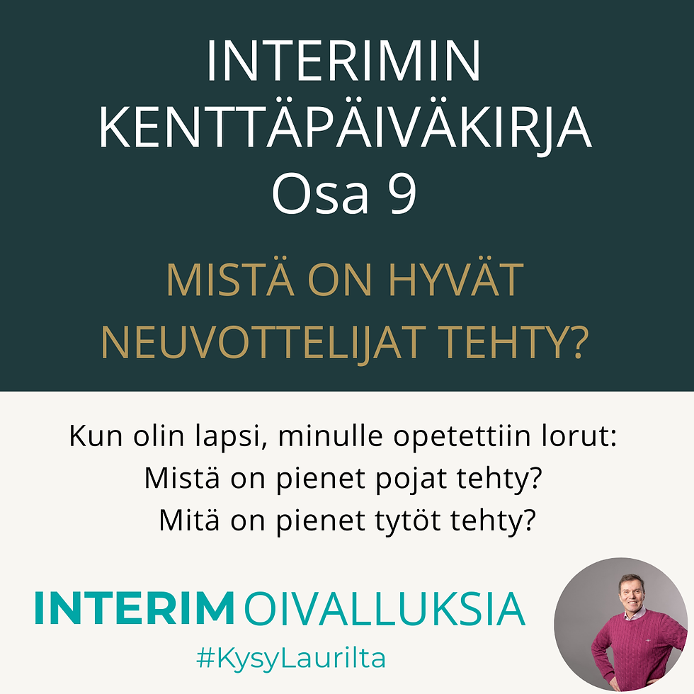 Mistä ovat hyvät neuvottelijat tehty?Interim-kenttäpäiväkirja, osa 9