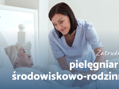 Zatrudnimy pielęgniarkę środowiskowo-rodzinną!