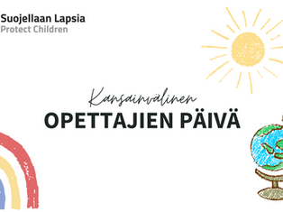 Kansainvälinen opettajien päivä 2024: Opettajien äänten vahvistaminen ja työn tukeminen lasten suojelemiseksi