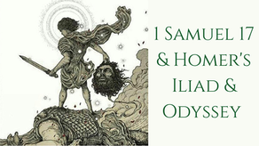 1 Samuel 17 & Homer's Iliad & Odyssey
