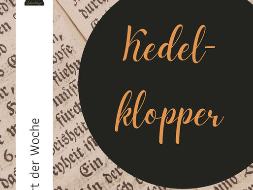 Wort der Woche 080: Kedelklopper
