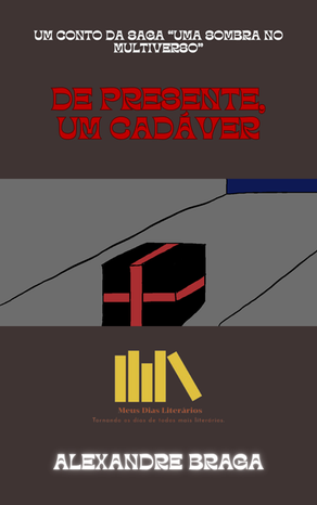 De Presente, Um Cadáver