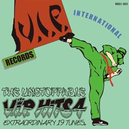 VARIOUS ARTIST 【 V.I.P. HITS 4 THE UNSTOPPABLE 】