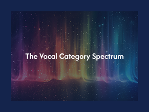 The Vocal Category Spectrum: A New Voice Classification System for Contemporary and Musical Theatre Singers