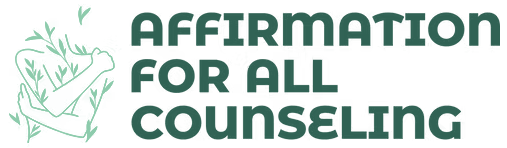 Affirmation for All Counseling logo — illustrated figure with plants growing from their embrace, dark green background