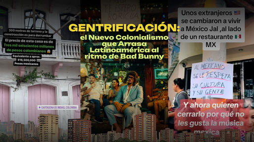 La gentrificación: el nuevo colonialismo que arrasa Latinoamérica al ritmo de Bad Bunny