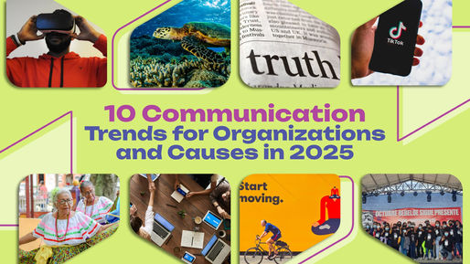 10 Communication Trends for Organizations and Causes in 2025