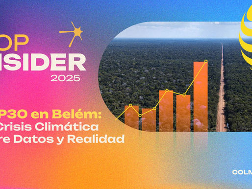 COP30 en Belém: La Crisis Climática entre Datos y Realidad | Colmena Lab