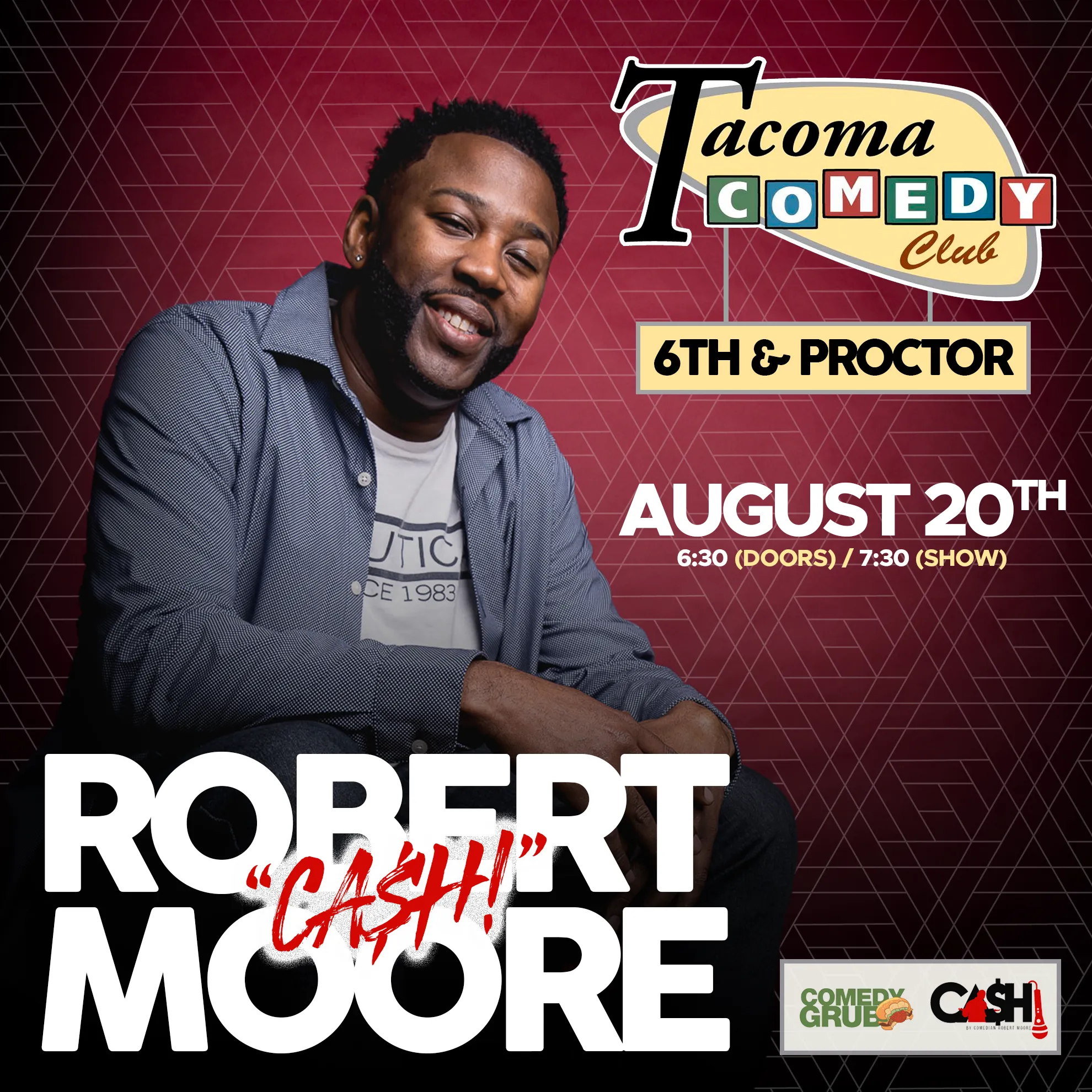 Tacoma Comedy Club Presents: Robert "CA$H!" Moore