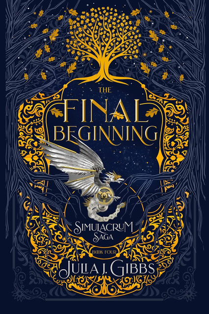 Book cover for The Final Beginning : The Simulacrum Saga Book 4