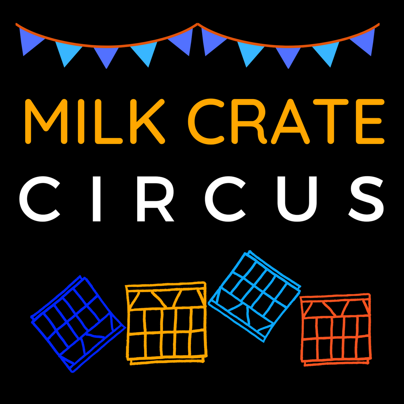 MILK CRATE CIRCUS Corie Hurry