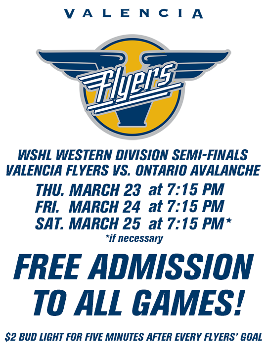 free valencia flyers playoff admission this weekend valencia jr flyers flyers schedule march 2017