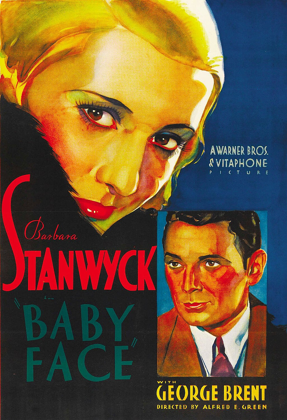 Colorful 1930s movie poster for "Baby Face" with close-up of a woman's face and a man's portrait. Text: Barbara Stanwyck, George Brent.