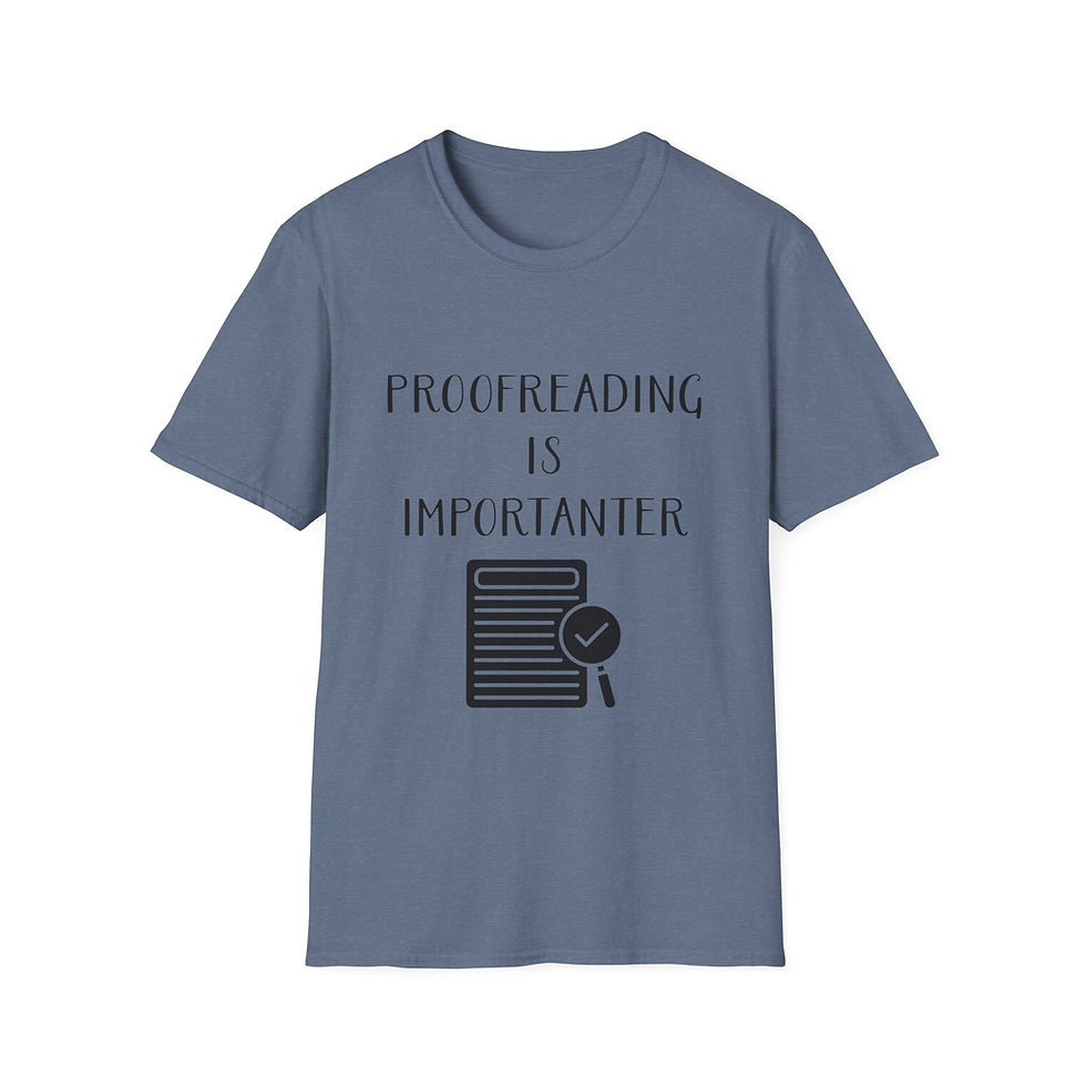 Thumbnail: Proofreading is Importanter T-Shirt