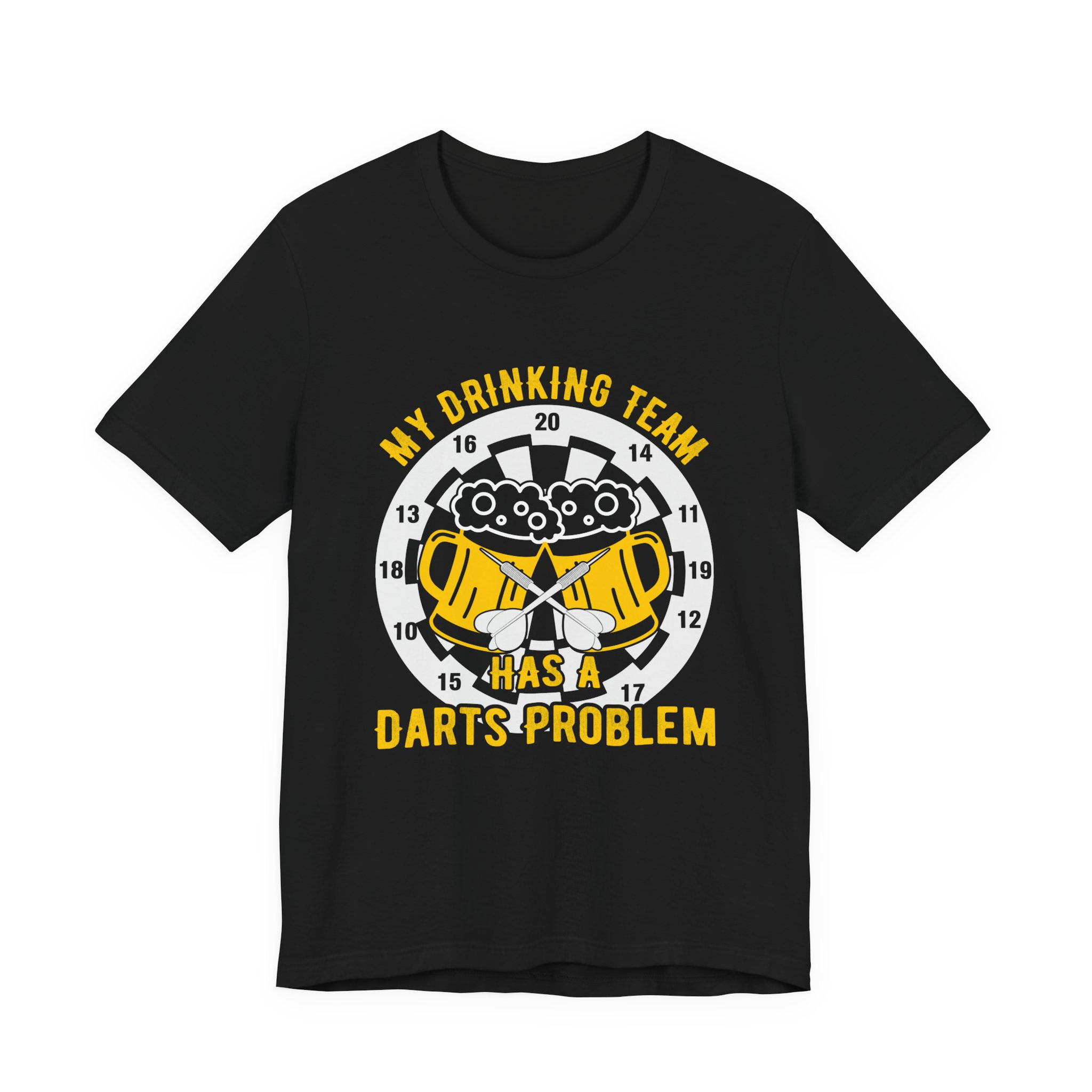 Drinking Team Darts Problem TShirt
