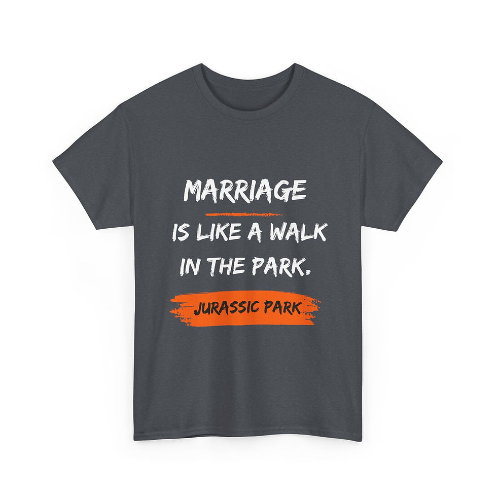 Thumbnail: Marriage is a Walk in the Park Tshirt